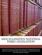 Miscellaneous National Parks Legislation