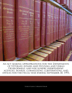 An ACT Making Appropriations for the Departments of Veterans Affairs and Housing and Urban Development, and for Sundry Independent Agencies, Boards, Commissions, Corporations, and Offices for the Fiscal Year Ending September 30, 1996.