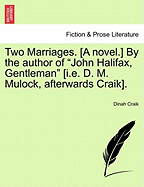 Two Marriages. [A Novel.] by the Author of 