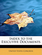 Index to the Executive Documents