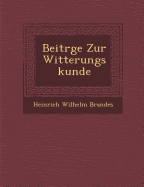 Beitr GE Zur Witterungskunde