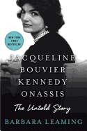 Jacqueline Bouvier Kennedy Onassis: The Untold Story