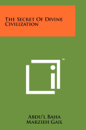 The Secret of Divine Civilization
