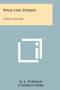 Wild Life Stories: Young Readers