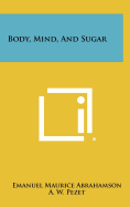 Body, mind, and sugar