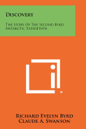 Discovery; the story of the second Byrd Antarctic Expedition.