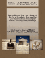 Forbes Pioneer Boat Line V. Board of Com'rs of Everglades Drainage Dist U.S. Supreme Court Transcript of Record with Supporting Pleadings