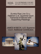 Eureka Pipe Line Co V. Hallanan U.S. Supreme Court Transcript of Record with Supporting Pleadings