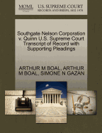 Southgate Nelson Corporation V. Quinn U.S. Supreme Court Transcript of Record with Supporting Pleadings