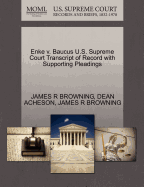 Enke V. Baucus U.S. Supreme Court Transcript of Record with Supporting Pleadings