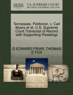 Tennessee, Petitioner, V. Carl Myers et al. U.S. Supreme Court Transcript of Record with Supporting Pleadings