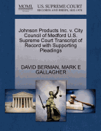 Johnson Products Inc. V. City Council of Medford U.S. Supreme Court Transcript of Record with Supporting Pleadings