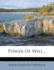 Power of Will...