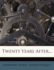 Twenty Years After
