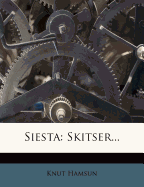 Siesta: Skitser...