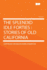 The Splendid Idle Forties: Stories of Old California
