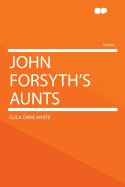 John Forsyth's Aunts