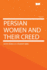 Persian Women and Their Creed