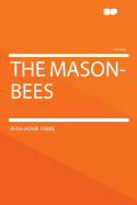 The Mason-Bees