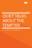 Quiet Talks About The Tempter