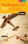 Fodor's Washington, D.C.: With Mount Vernon, Alexandria & Annapolis