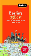 Fodor's Berlin's 25 Best