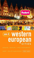 Fodor's See It Western European Cities