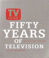 Tv Guide: Fifty Years of Television