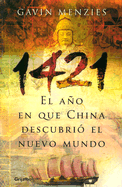 1421, El Aao Que China Descubrio El Mundo