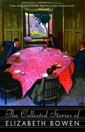The collected stories of Elizabeth Bowen