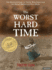 The Worst Hard Time: The Untold Story of Those Who Survived the Great American Dust Bowl