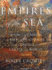 Empires of the Sea: The Siege of Malta, the Battle of Lepanto, and the Contest for the Center of the World