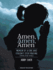 Amen, Amen, Amen: Memoir of a Girl Who Couldn't Stop Praying (Among Other Things)