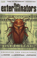 The Exterminators, Volume 4: Crossfire and Collateral