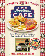 Southern Country Cooking from the Loveless Cafe: Fried Chicken, Hams, and Jams from Nashville's Favorite Cafe