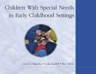 Children with Special Needs in Early Childhood Settings