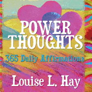 Power Thoughts: 365 Daily Affirmations