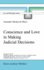 Conscience and Love in Making Judicial Decisions