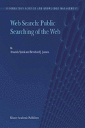 Web Search: Public Searching of the Web