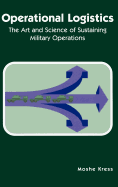 Operational Logistics: The Art and Science of Sustaining Military Operations