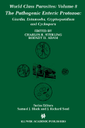 The Pathogenic Enteric Protozoa:: Giardia, Entamoeba, Cryptosporidium and Cyclospora