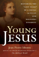 Young Jesus: Restoring the 