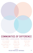 Communities of Difference: Culture, Language, Technology