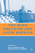 The Bush Doctrine and Latin America