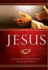 Jesus: Experience the Power and Meaning of Christ