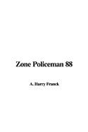 Zone Policeman 88
