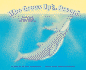 Who Grows Up in the Ocean?: A Book about Ocean Animals and Their Offspring