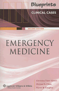 Blueprints Clinical Cases in Emergency Medicine