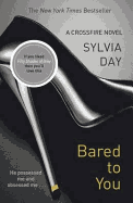 Bared to You: A Crossfire Novel