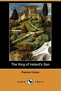 The King of Ireland's Son (Dodo Press)